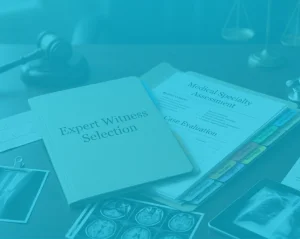 How Do Attorneys Determine the Right Medical Specialty for an Expert Witness?